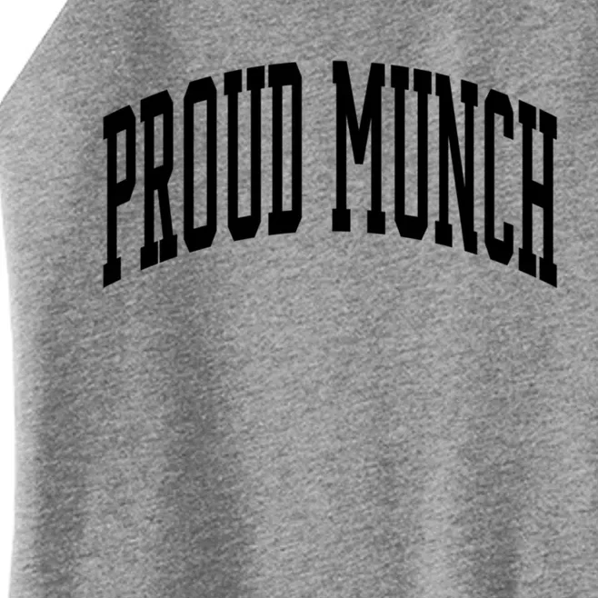 Proud Munch Cute Gift Women’s Perfect Tri Rocker Tank