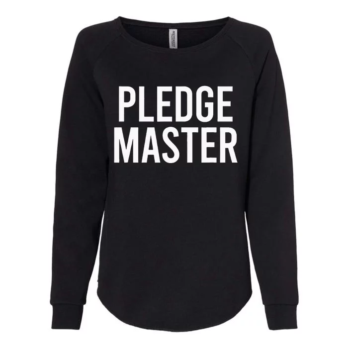 Pledge Master College Frat Greek Fraternity Sorority Womens California Wash Sweatshirt