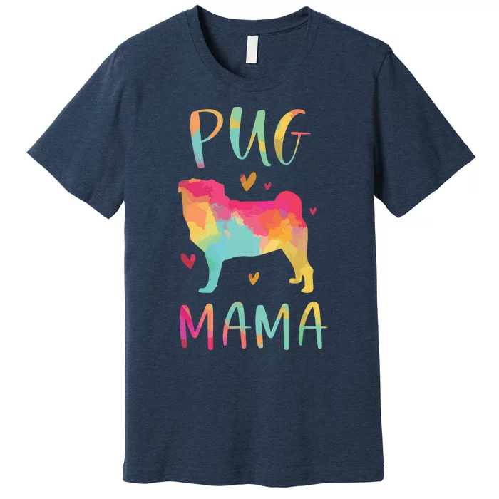 Pug Mama Colorful Pug Gifts Dog Mom Premium T-Shirt