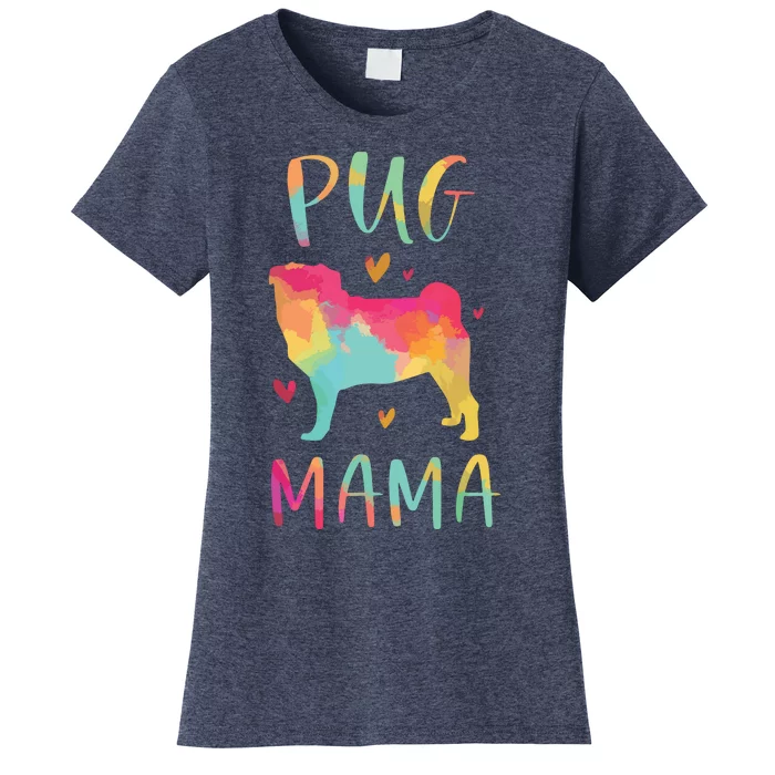 Pug Mama Colorful Pug Gifts Dog Mom Women's T-Shirt