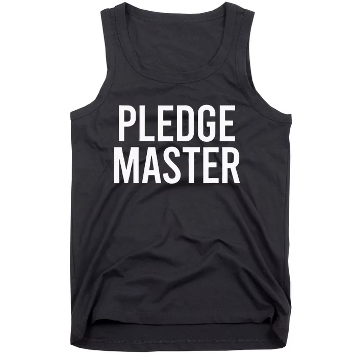 Pledge Master College Frat Greek Fraternity Sorority Tank Top