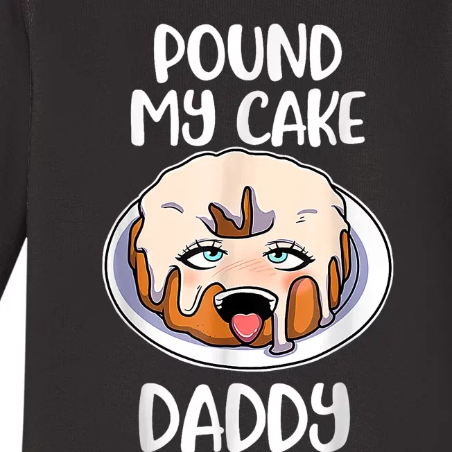 Pound My Cake Daddy Baby Long Sleeve Bodysuit