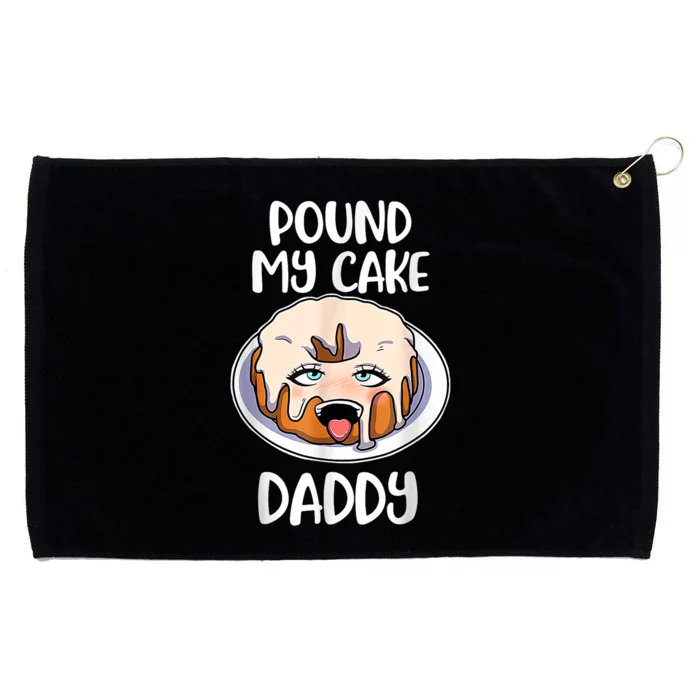 Pound My Cake Daddy Grommeted Golf Towel