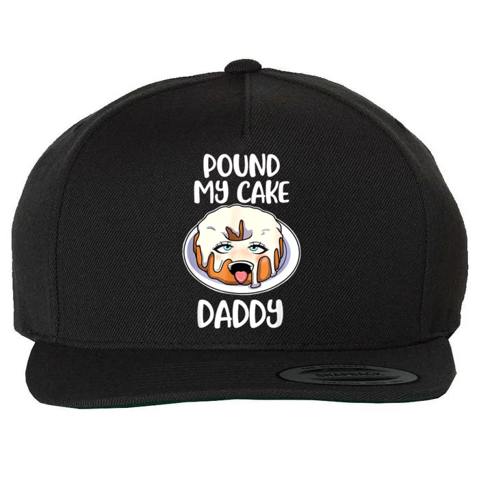 Pound My Cake Daddy Wool Snapback Cap