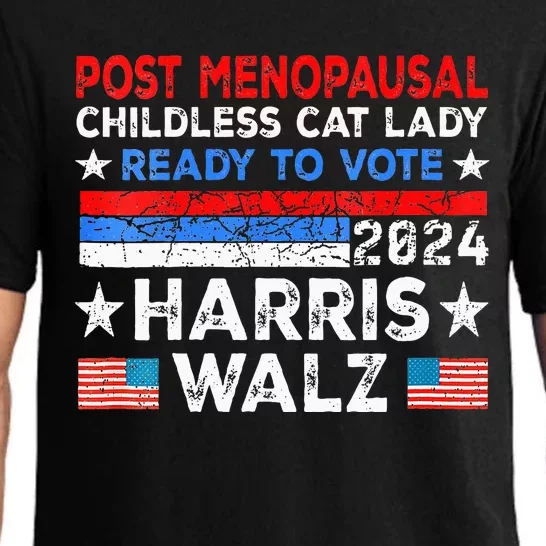 Post Menopausal Childless Cat Lady Ready To Vote Kamala Pajama Set