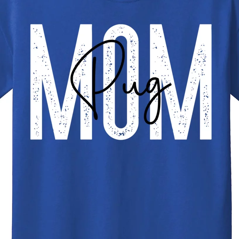 Pug Mom Cool Gift Kids T-Shirt