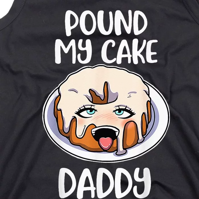 Pound My Cake Daddy Tank Top