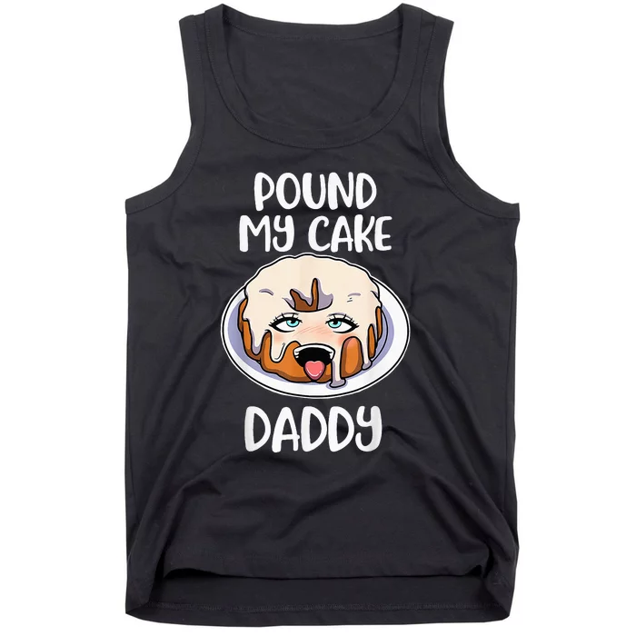 Pound My Cake Daddy Tank Top