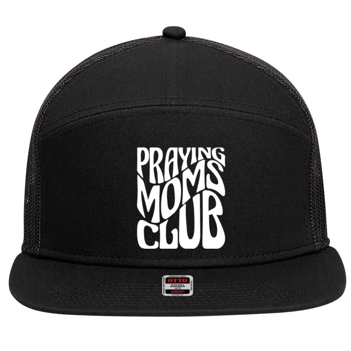 Praying Moms Club Groovy Christian Faith Mama Mother's Day 7 Panel Mesh Trucker Snapback Hat