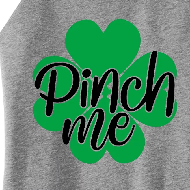 Pinch Me Clover St Patricks Day Women’s Perfect Tri Rocker Tank