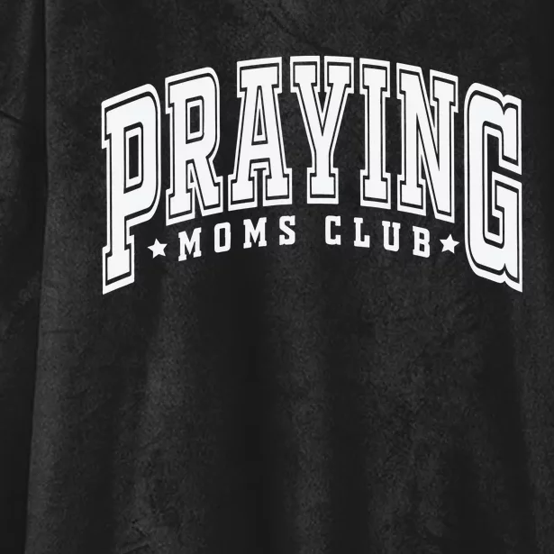 Praying Moms Club Praying Mama Hooded Wearable Blanket