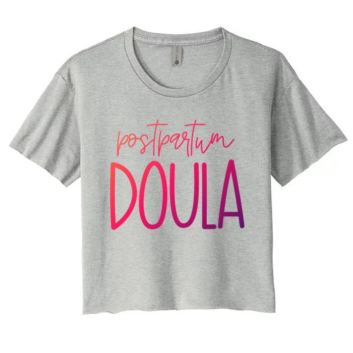 Postpartum Midwife Doula Delivery Labor Coach Cute Gift Women's Crop Top Tee