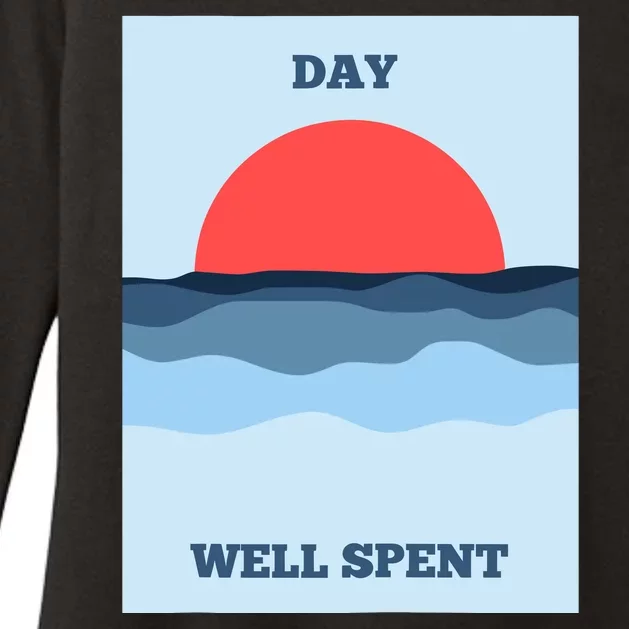 Positive Messaging Day Well Spent Surf And Street Wear Womens CVC Long Sleeve Shirt