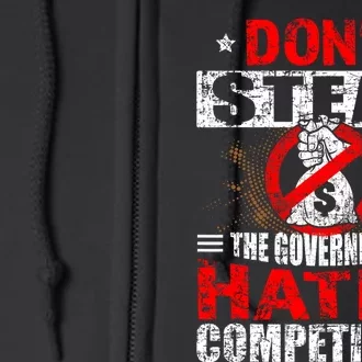 Political Meme Dont Steal Government Hates Competition Full Zip Hoodie