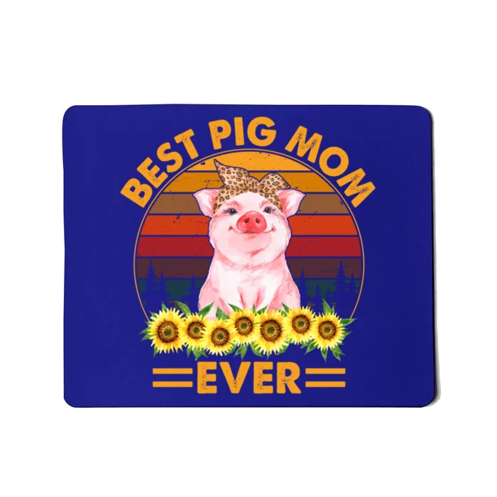 Pig Mothers Day Best Pig Mom Ever Farmer Farming Pig Lover Gift Mousepad