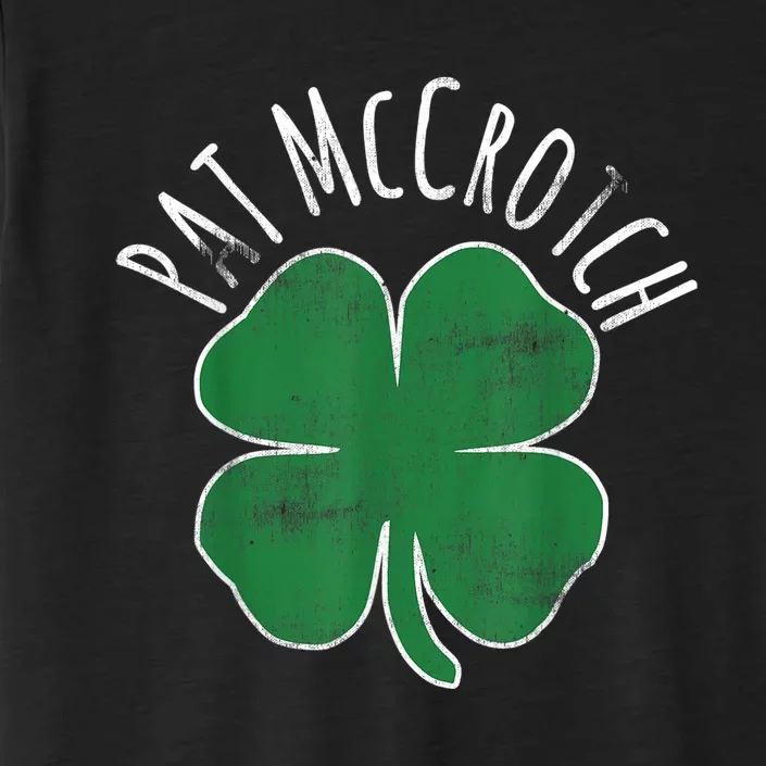 PAT McCROTCH Dirty Adult Irish ST PATRICKS DAY Gift ChromaSoft Performance T-Shirt