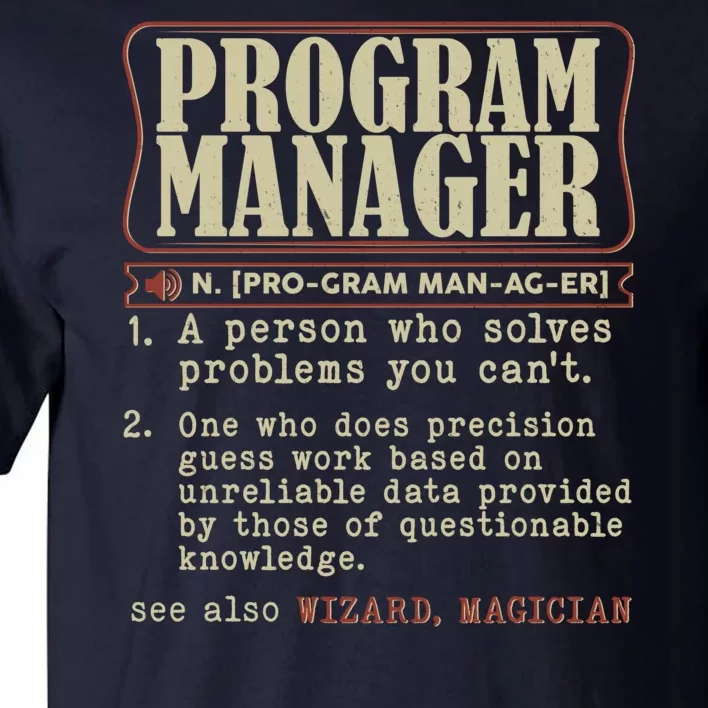 Program Manager Definition Tall T-Shirt