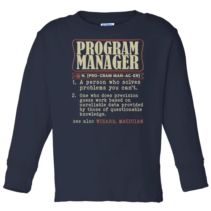 Program Manager Definition Toddler Long Sleeve Shirt