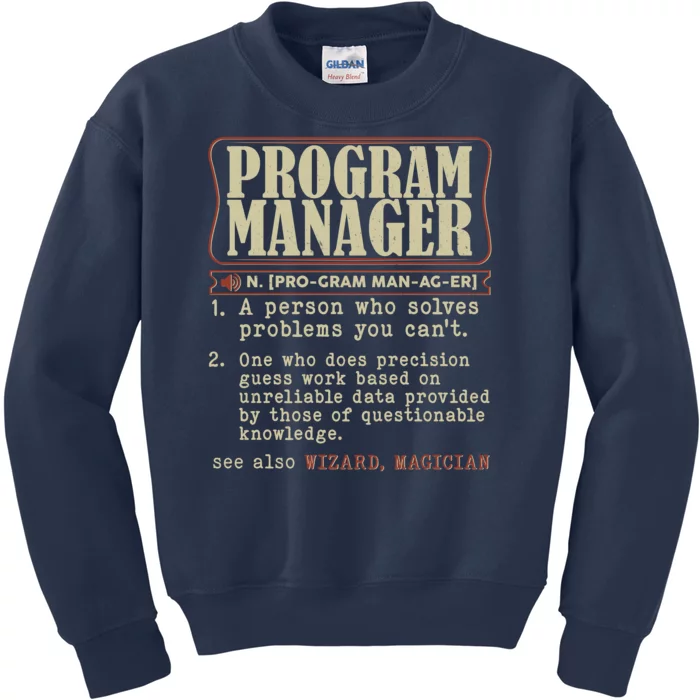 Program Manager Definition Kids Sweatshirt