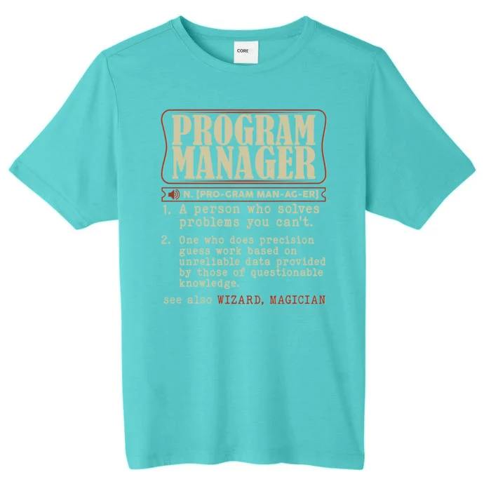 Program Manager Definition ChromaSoft Performance T-Shirt