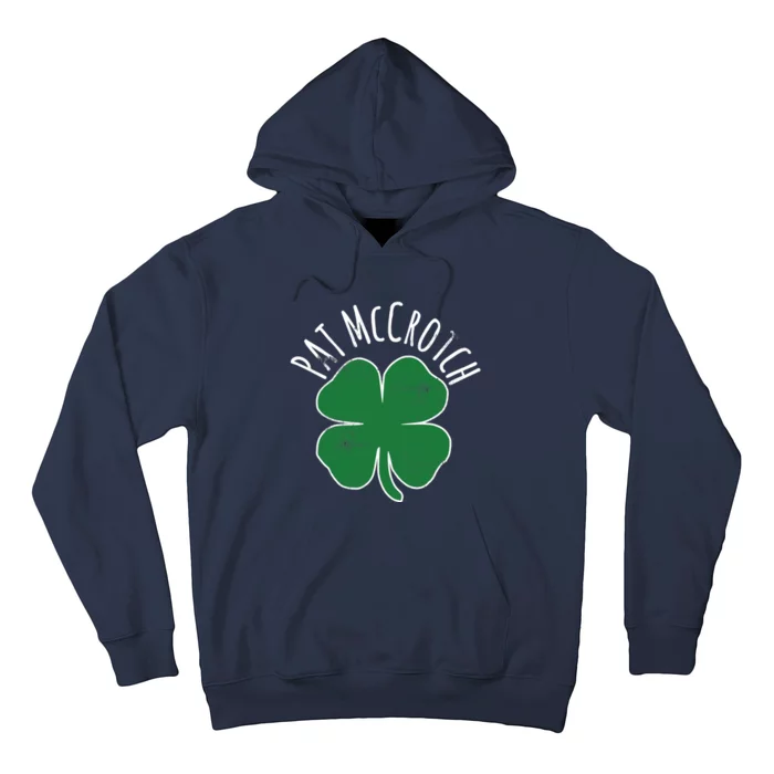 PAT McCROTCH Dirty Adult Irish ST PATRICKS DAY Gift Hoodie