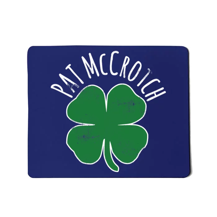 PAT McCROTCH Dirty Adult Irish ST PATRICKS DAY Gift Mousepad