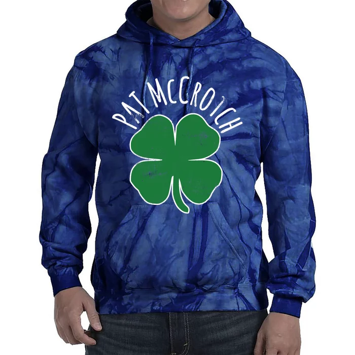 PAT McCROTCH Dirty Adult Irish ST PATRICKS DAY Gift Tie Dye Hoodie