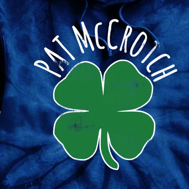 PAT McCROTCH Dirty Adult Irish ST PATRICKS DAY Gift Tie Dye Hoodie