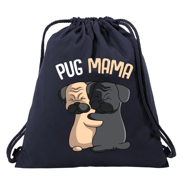 Pug Mama Dog Mom Lover Owner Girl Women Drawstring Bag