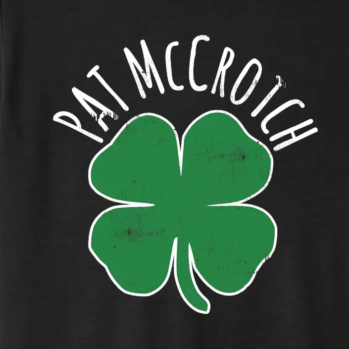 PAT McCROTCH Dirty Adult Irish ST PATRICKS DAY Gift ChromaSoft Performance T-Shirt