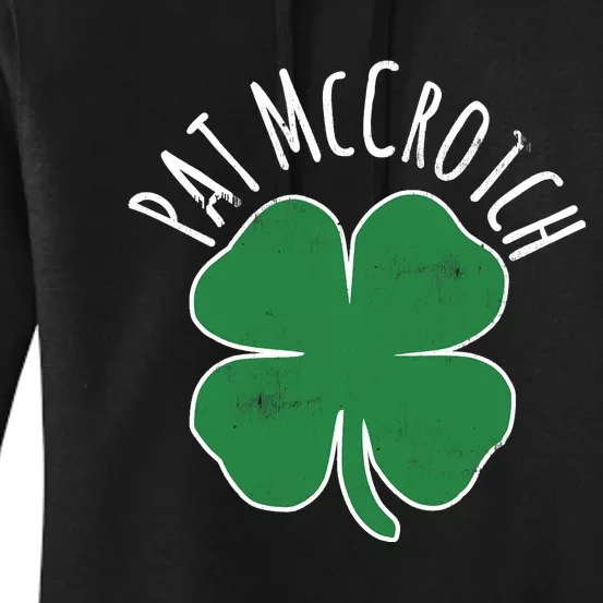 PAT McCROTCH Dirty Adult Irish ST PATRICKS DAY Gift Women's Pullover Hoodie