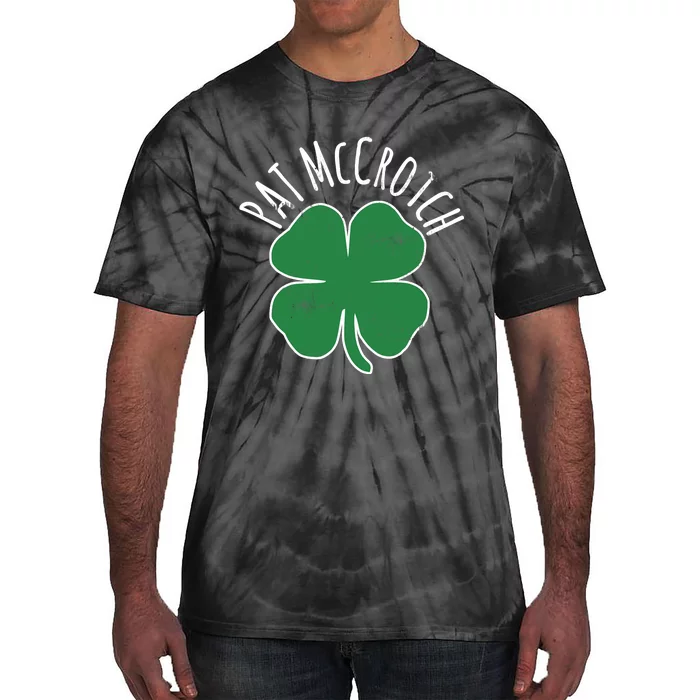 PAT McCROTCH Dirty Adult Irish ST PATRICKS DAY Gift Tie-Dye T-Shirt