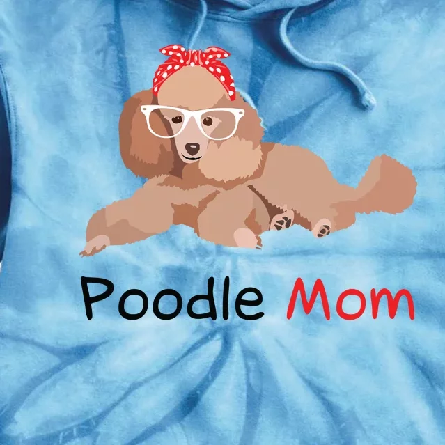 Poodle Mom Dog Bandana Pet Lover Gift Women Poodle Tie Dye Hoodie