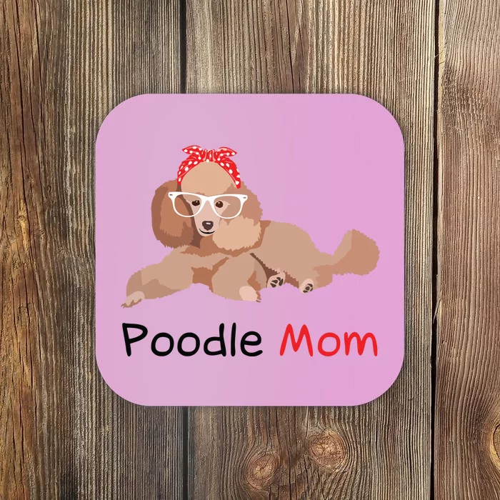 Poodle Mom Dog Bandana Pet Lover Gift Women Poodle Coaster