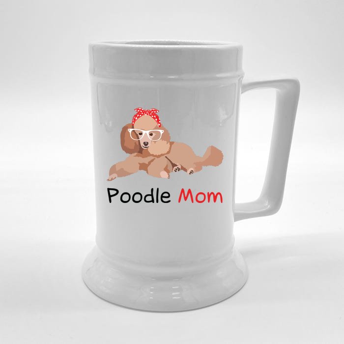 Poodle Mom Dog Bandana Pet Lover Gift Women Poodle Front & Back Beer Stein