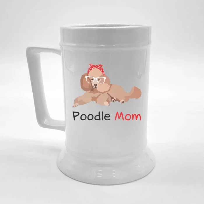 Poodle Mom Dog Bandana Pet Lover Gift Women Poodle Front & Back Beer Stein