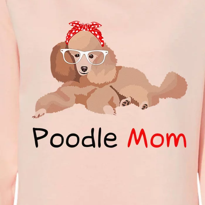 Poodle Mom Dog Bandana Pet Lover Gift Wo Poodle Womens California Wash Sweatshirt