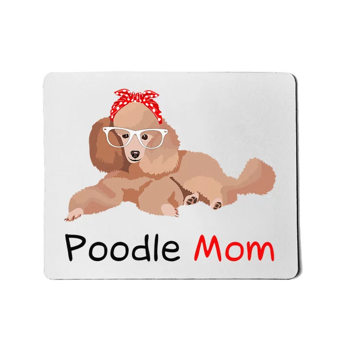 Poodle Mom Dog Bandana Pet Lover Gift Wo Poodle Mousepad