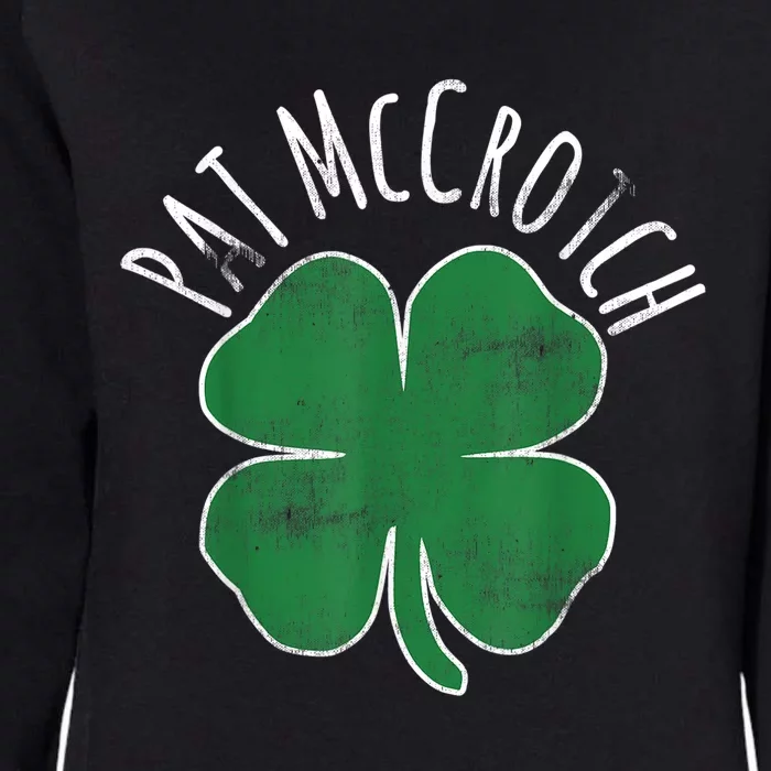 PAT McCROTCH Dirty Adult Irish ST PATRICKS DAY Womens California Wash Sweatshirt