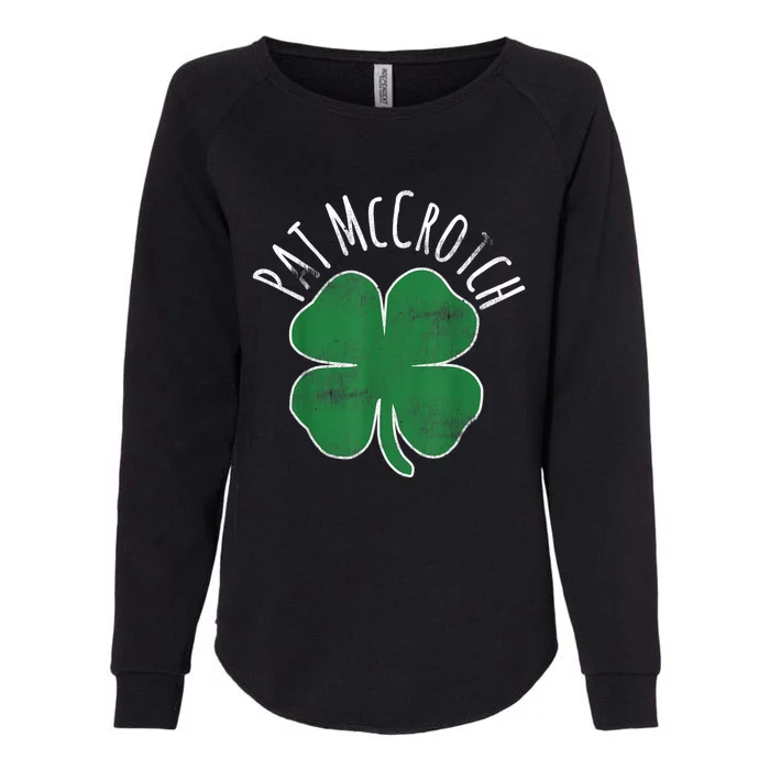 PAT McCROTCH Dirty Adult Irish ST PATRICKS DAY Womens California Wash Sweatshirt