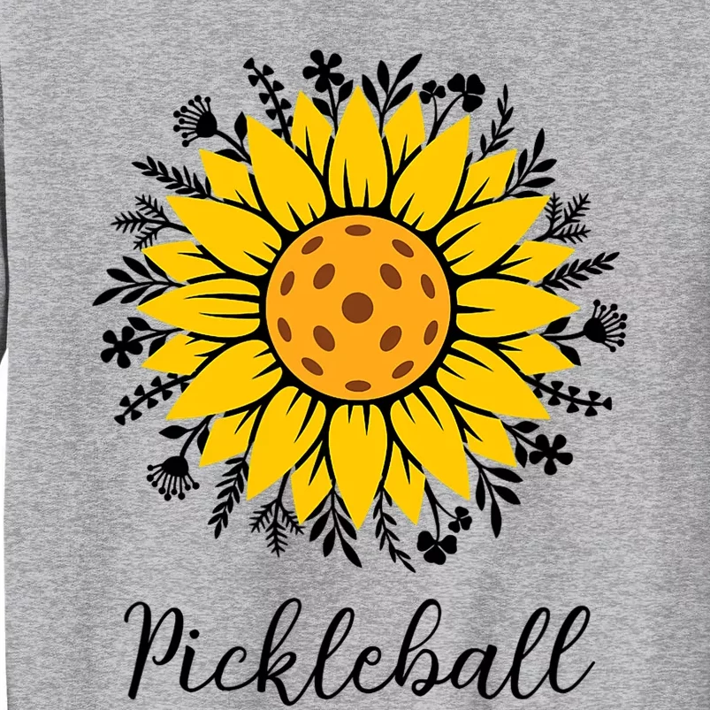 Pickleball Mother's Day Flower Cute Sunflower Tall Sweatshirt