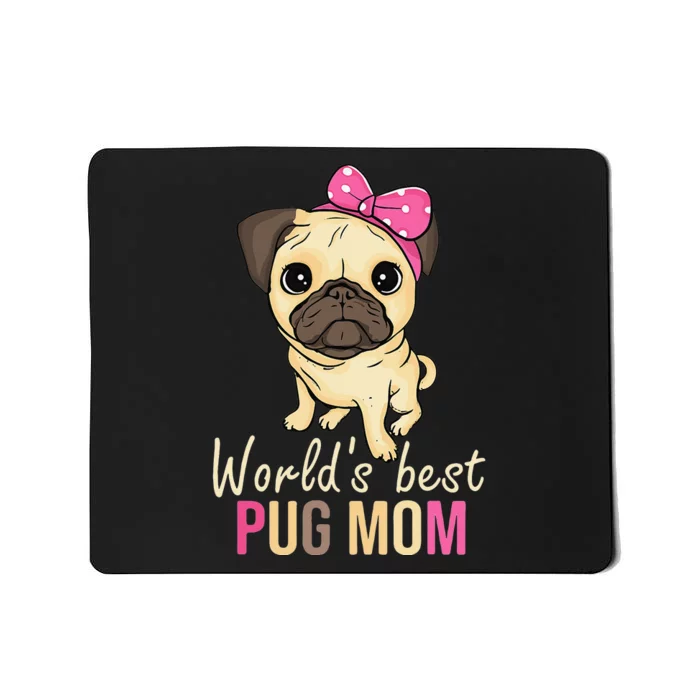 Pug Mom Dog Owner  Mothers Day Dog Pug Mousepad