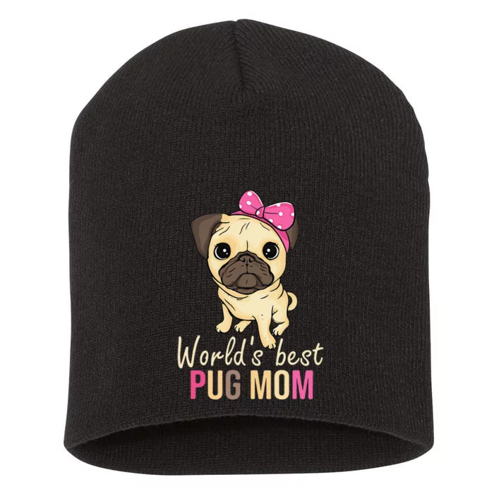 Pug Mom Dog Owner  Mothers Day Dog Pug Short Acrylic Beanie