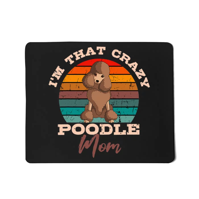 Poodle Mom Dog Owner Retro Vintage Lover Mother's Day Mousepad