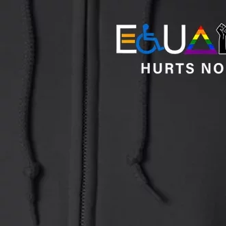 Pride Month Equality Hurts No One Lgbtq Pride Human Rights Gift Full Zip Hoodie