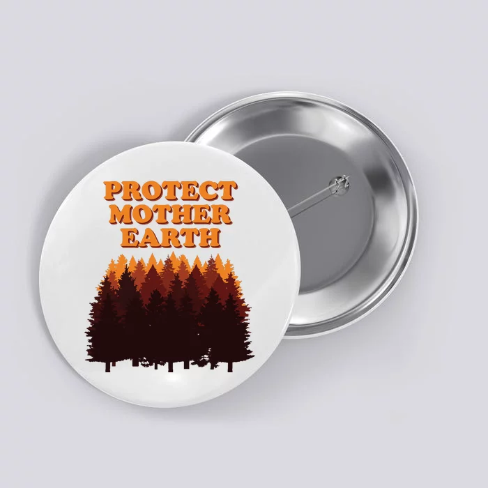 Protect Mother Earth Trees Earth Day Go Green Button