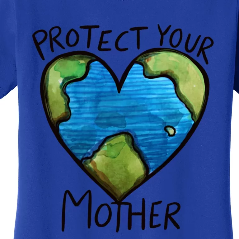 Protect Mother Earth Gift Women's T-Shirt