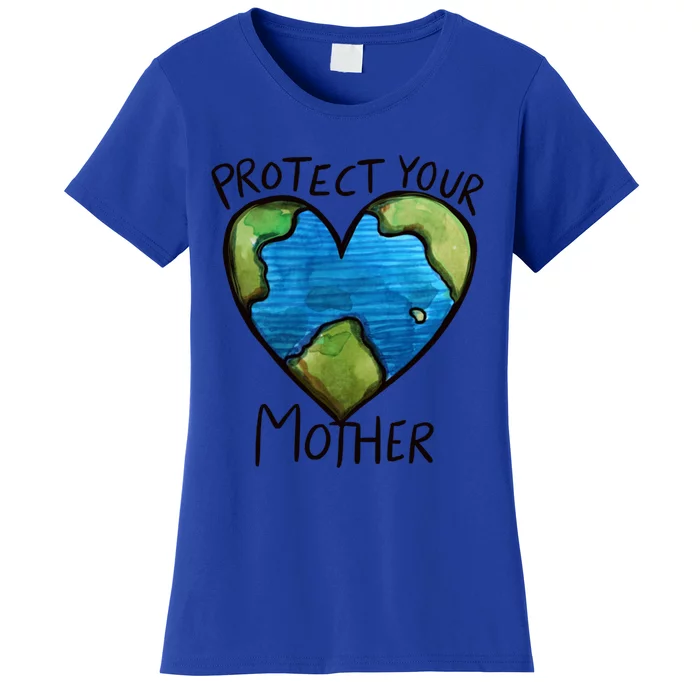 Protect Mother Earth Gift Women's T-Shirt