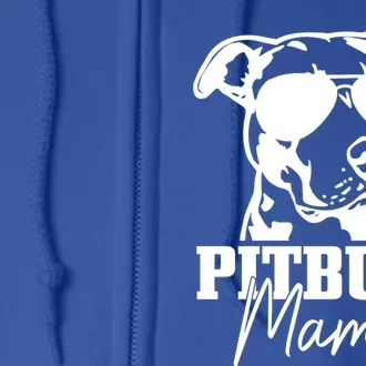 Pitbull Mom Funny Cute Dog Pitbull Mama Gift Full Zip Hoodie