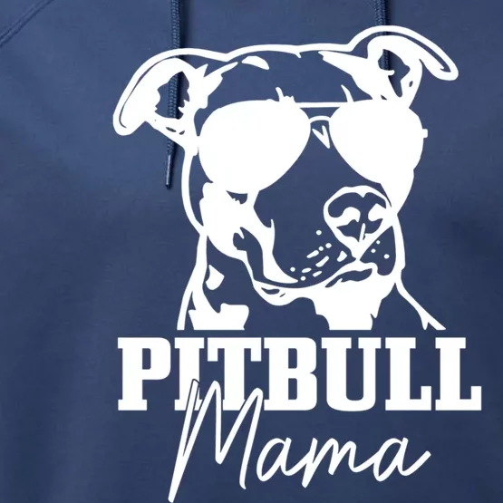 Pitbull Mom Funny Cute Dog Pitbull Mama Gift Performance Fleece Hoodie